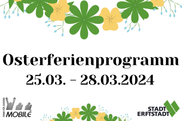 Logo zum Osterferienprogramm: gelbe und grüne Frühlingsblütenumranken den Titel.